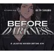 Before The Darkness APK 