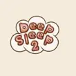 Deep Sleep 2 APK