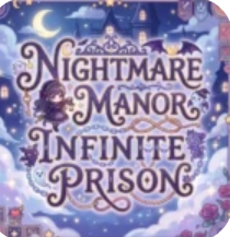 Nightmare Manor Infinite Prison APK