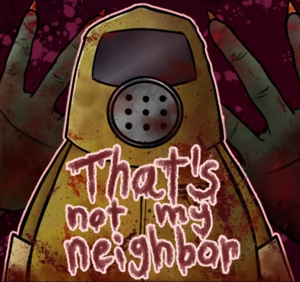 That's Not My Neighbor APK